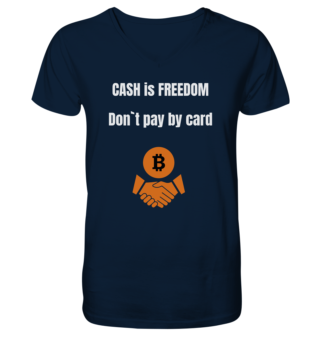 CASH is FREEDOM - Don`t pay by card - V-Neck Shirt