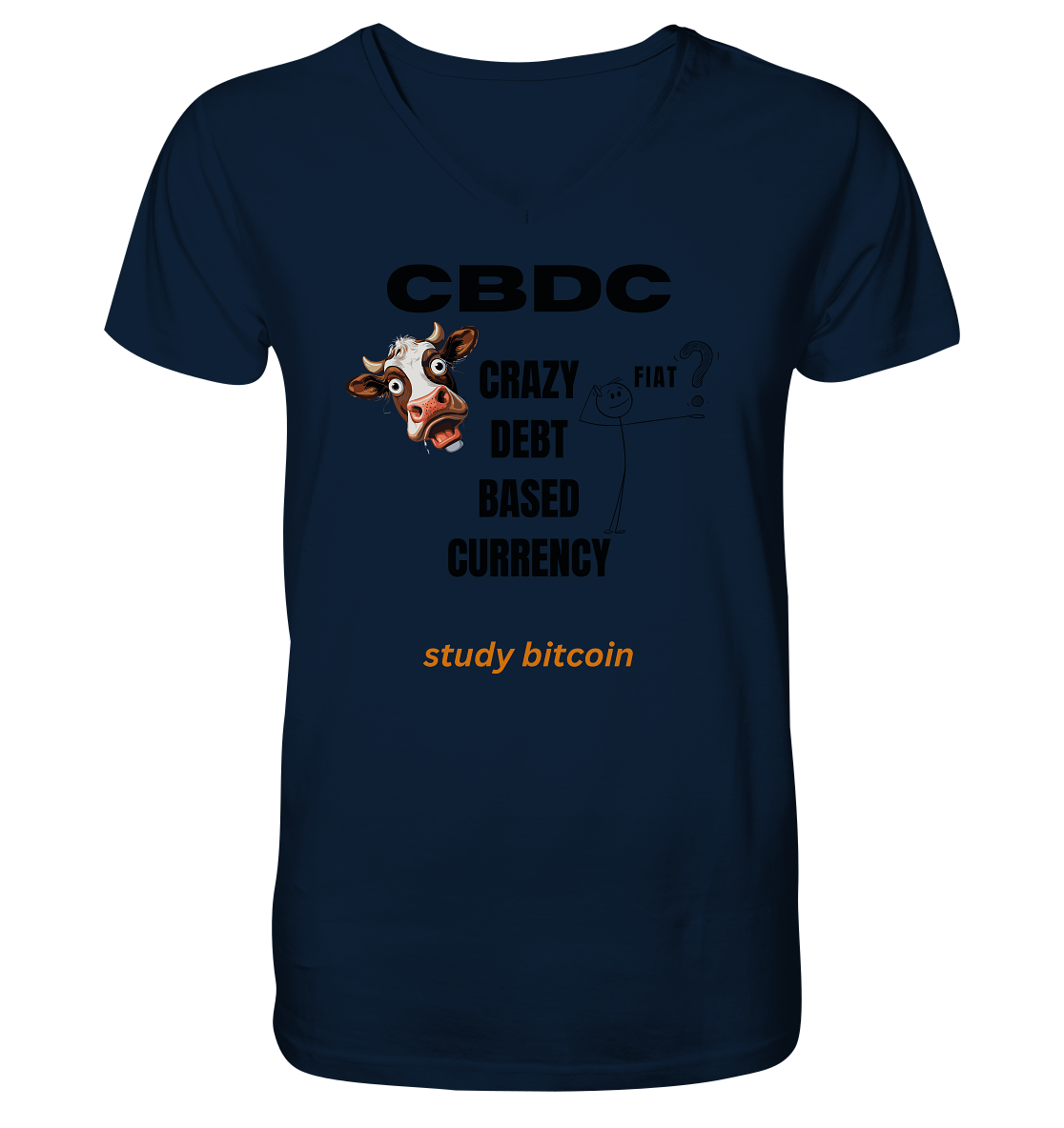 CBDC - CRAZY DEBT BASED CURRENCY - FIAT ? study bitcoin - V-Neck Shirt