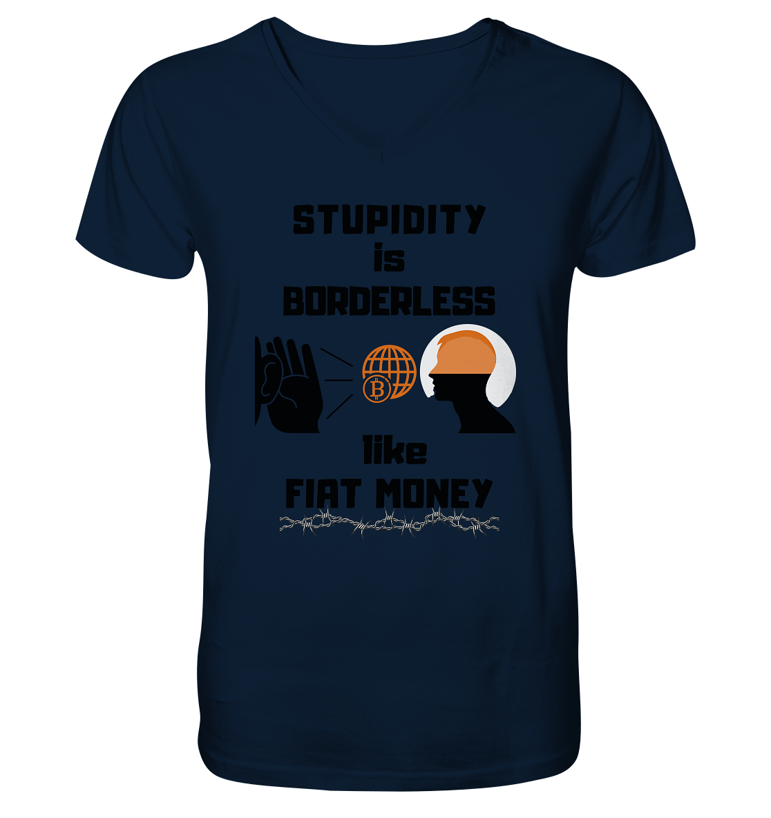 STUPIDITY is BORDERLESS like FIAT MONEY (Version 3)  - V-Neck Shirt