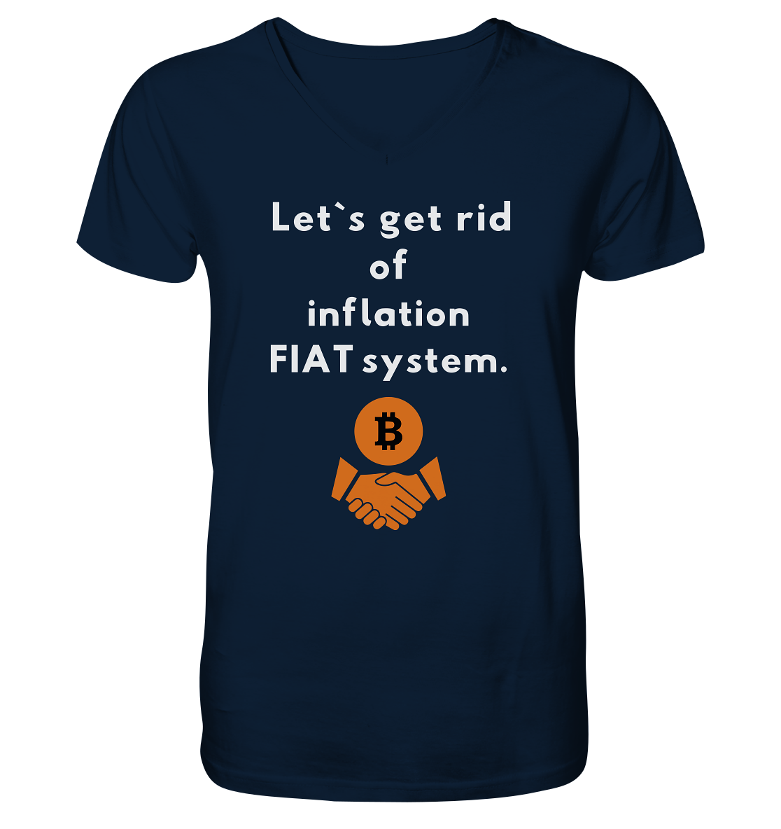 Let`s get rid of inflation FIAT system - V-Neck Shirt