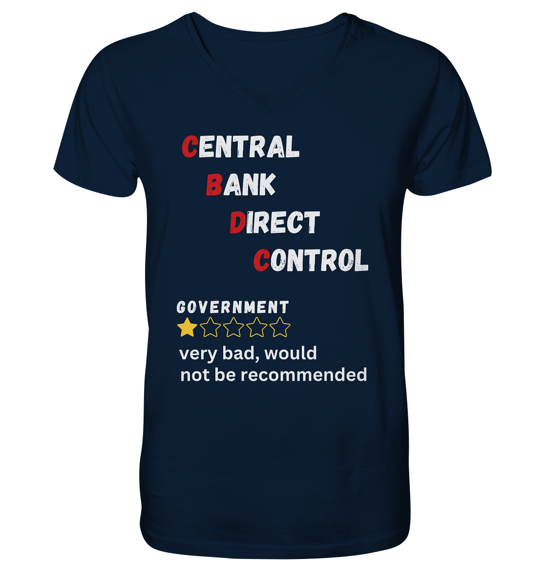 CENTRAL BANK DIRECT CONTROL - GOVERNMENT...not be recommended - STUDY BITCOIN  - V-Neck Shirt