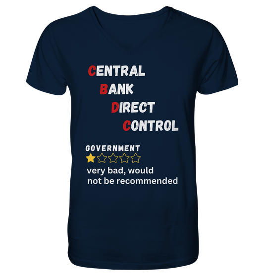 CENTRAL BANK DIRECT CONTROL - GOVERNMENT...not be recommended - STUDY BITCOIN  - V-Neck Shirt