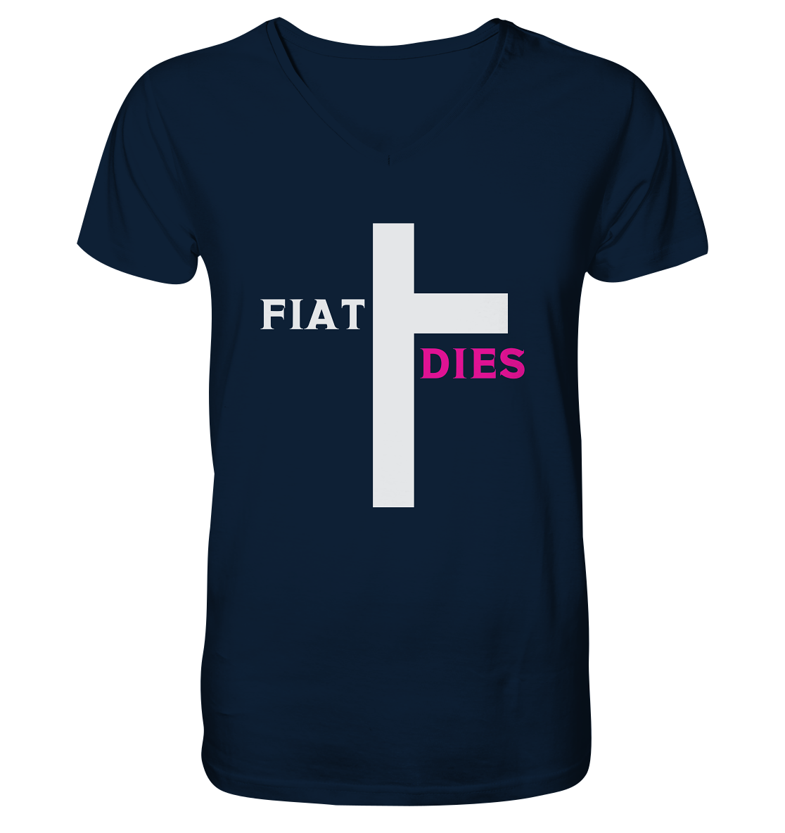 FIAT DIES  - (Variante "FIAT" Teil des Kreuzes) - V-Neck Shirt