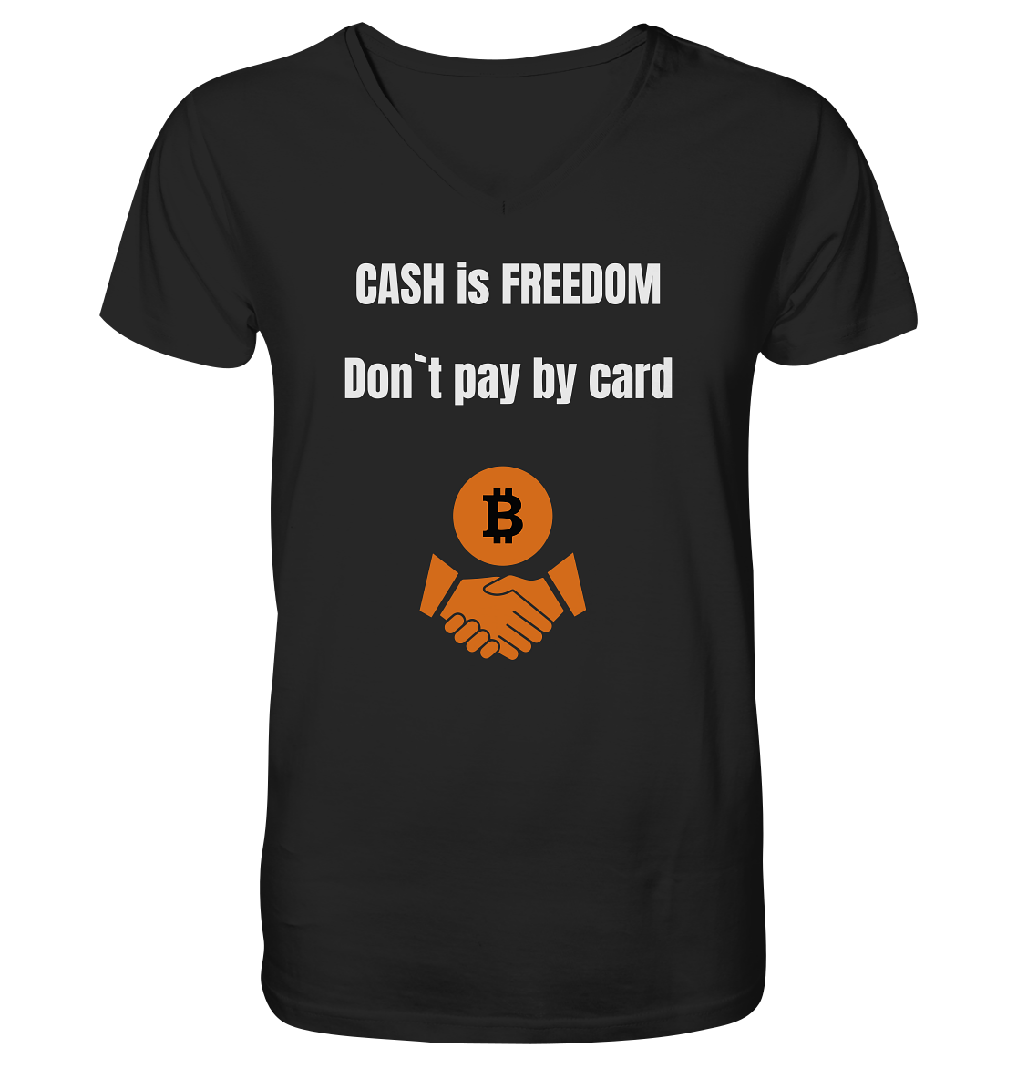 CASH is FREEDOM - Don`t pay by card - V-Neck Shirt