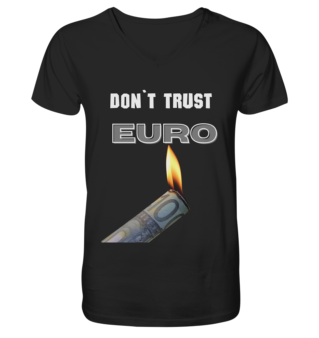 DON`T TRUST EURO - V-Neck Shirt
