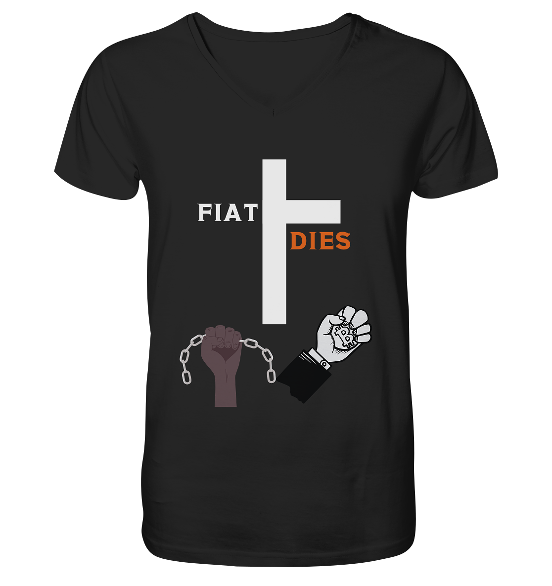 FIAT DIES (Kreuz + gesprengte Ketten & Hand mit Bitcoin) - V-Neck Shirt