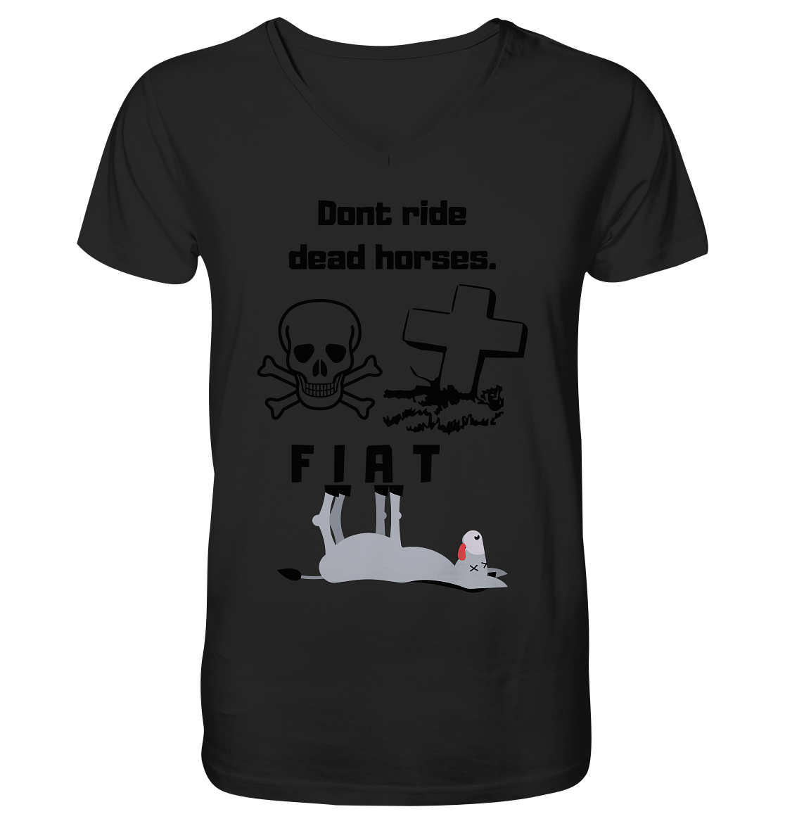 DON`T RIDE DEAD HORSES - FIAT (Grabstein, Totenkopf, Esel)  - V-Neck Shirt