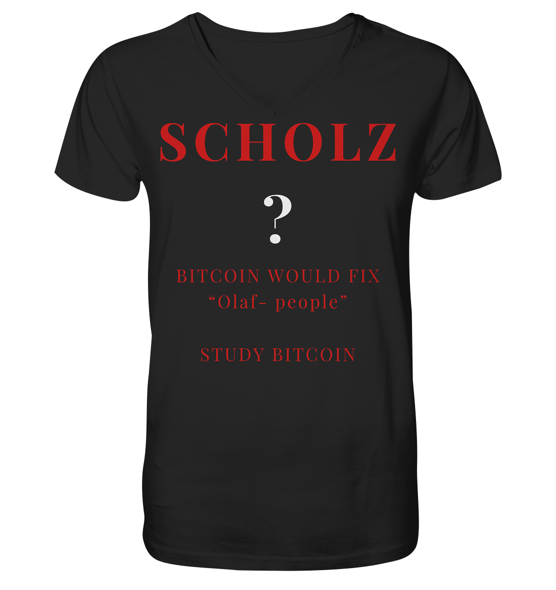 SCHOLZ ? BITCOIN WOULD FIX "Olaf people" - STUDY BITCOIN - V-Neck Shirt