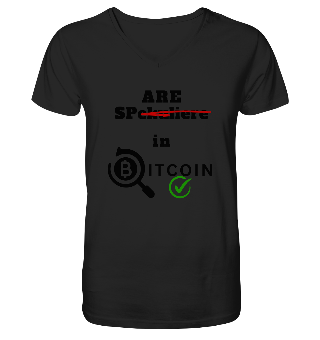 SPARE in BITCOIN (Version "nicht spekuliere", Lupe, grüner Haken)  - V-Neck Shirt