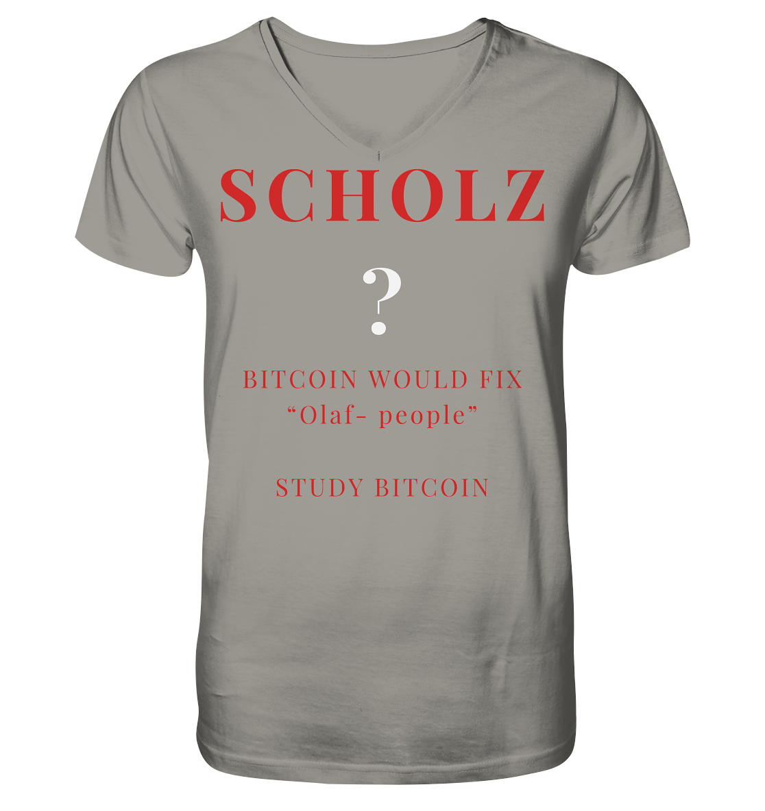 SCHOLZ ? BITCOIN WOULD FIX "Olaf people" - STUDY BITCOIN - V-Neck Shirt