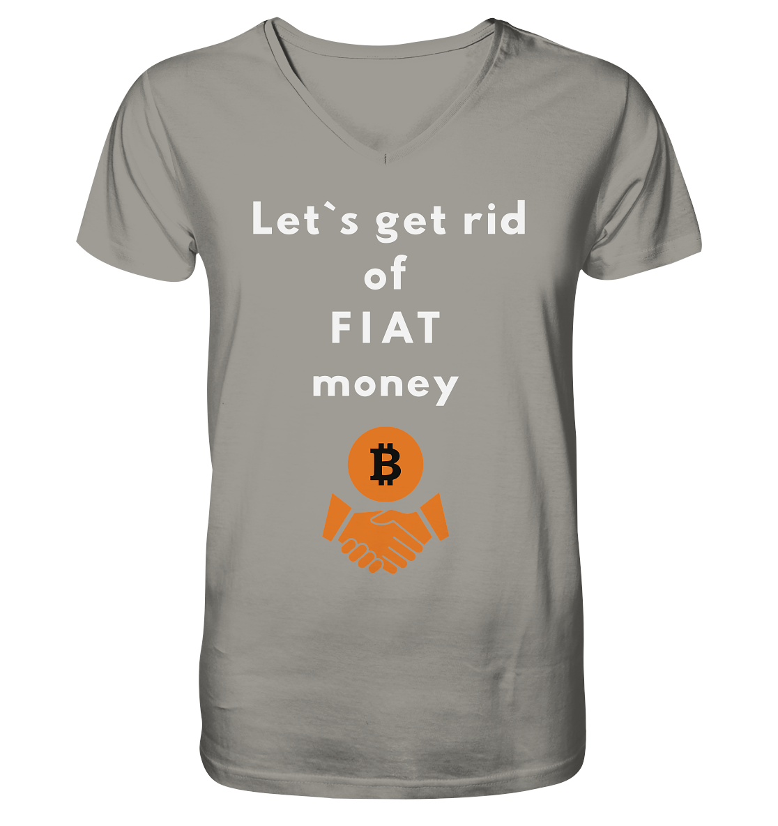 Let`s get rid of FIAT money - V-Neck Shirt