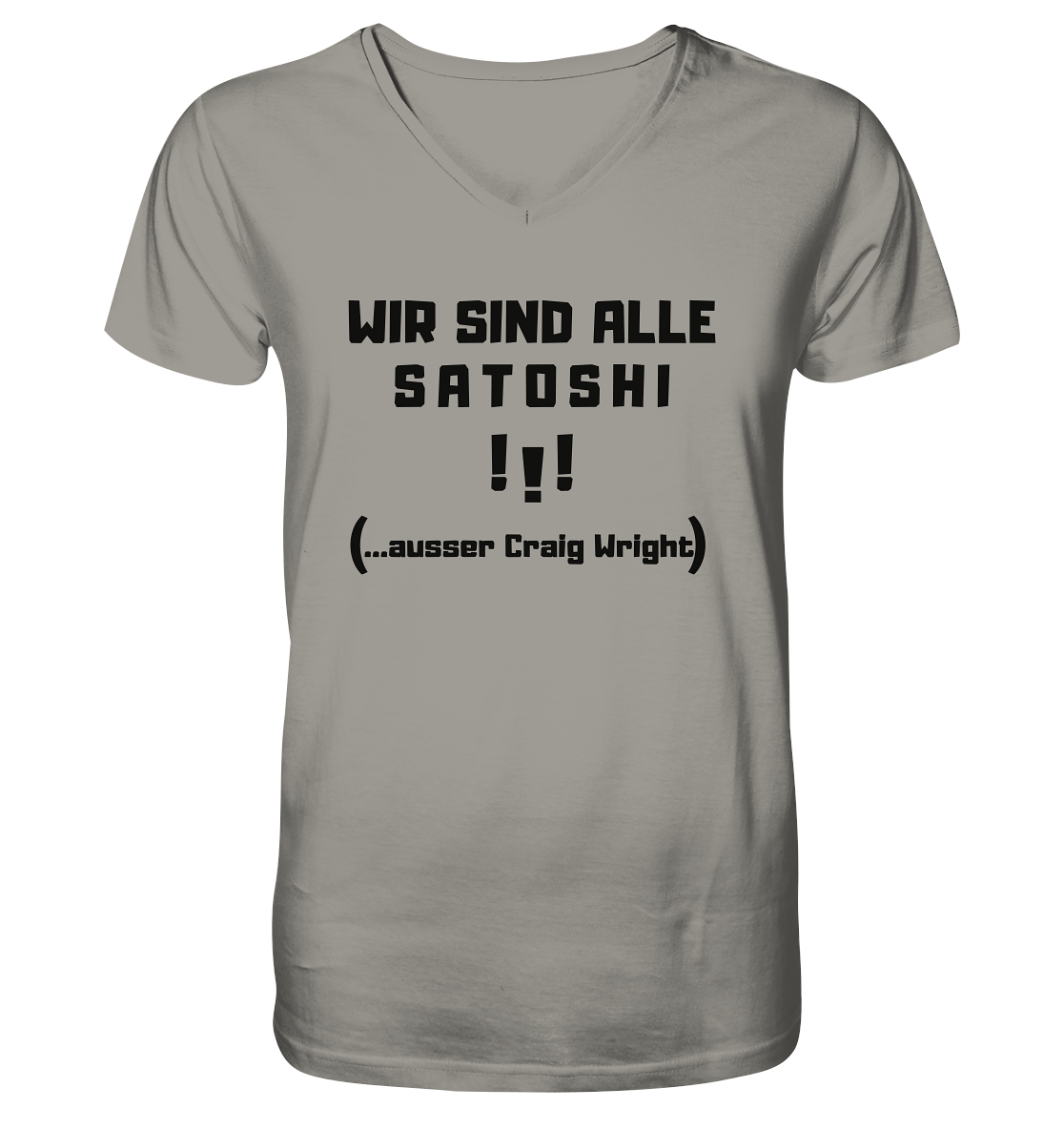 WIR SIND ALLE SATOSHI... ausser CRAIG WRIGHT (Version "!!!" ohne Lachen) - V-Neck Shirt