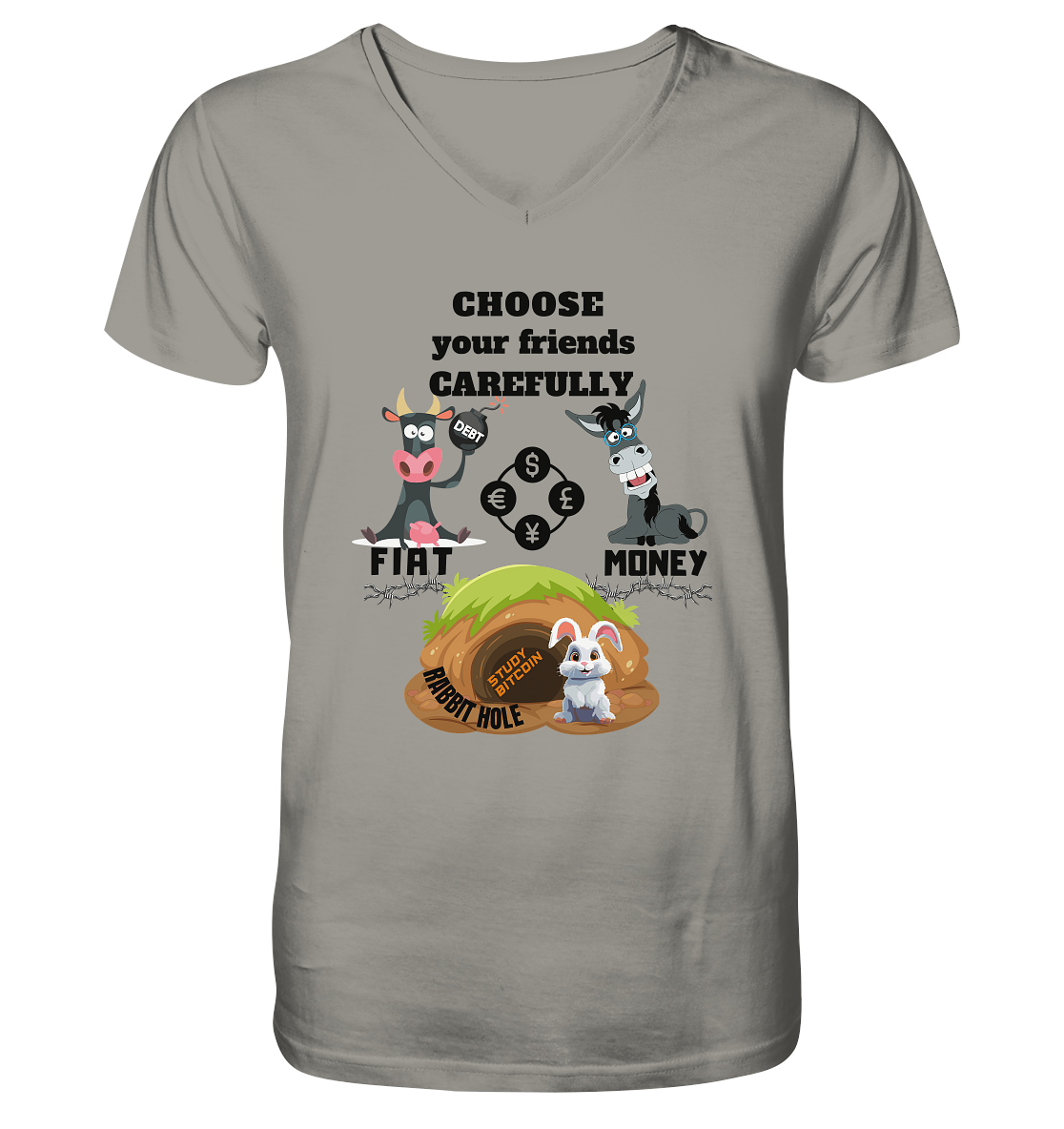 CHOOSE your friends CAREFULLY - FIAT Money / Rabbithole - V-Neck Shirt