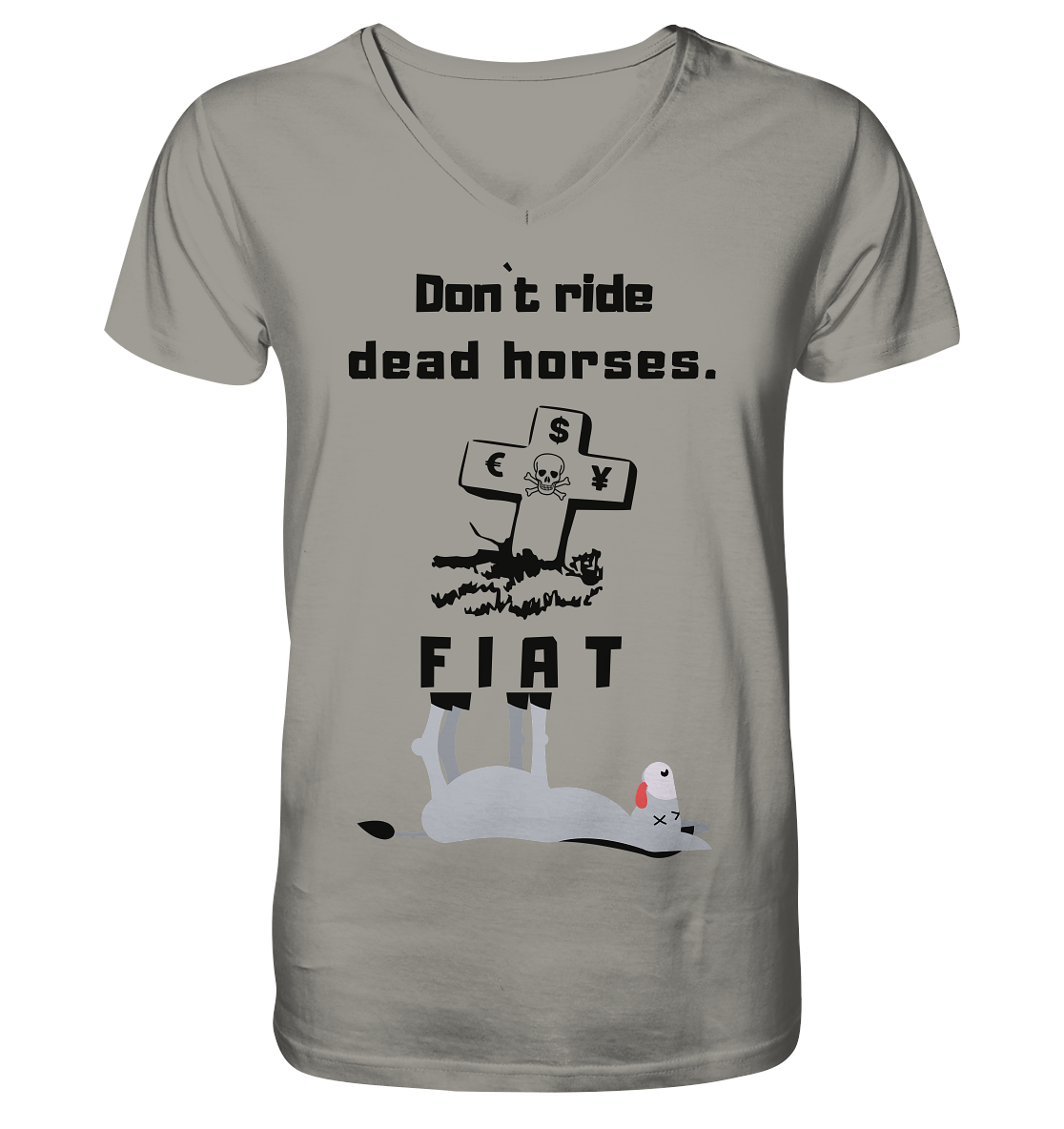 DON`T RIDE DEAD HORSES. (Grabstein, Esel, FIAT) - V-Neck Shirt