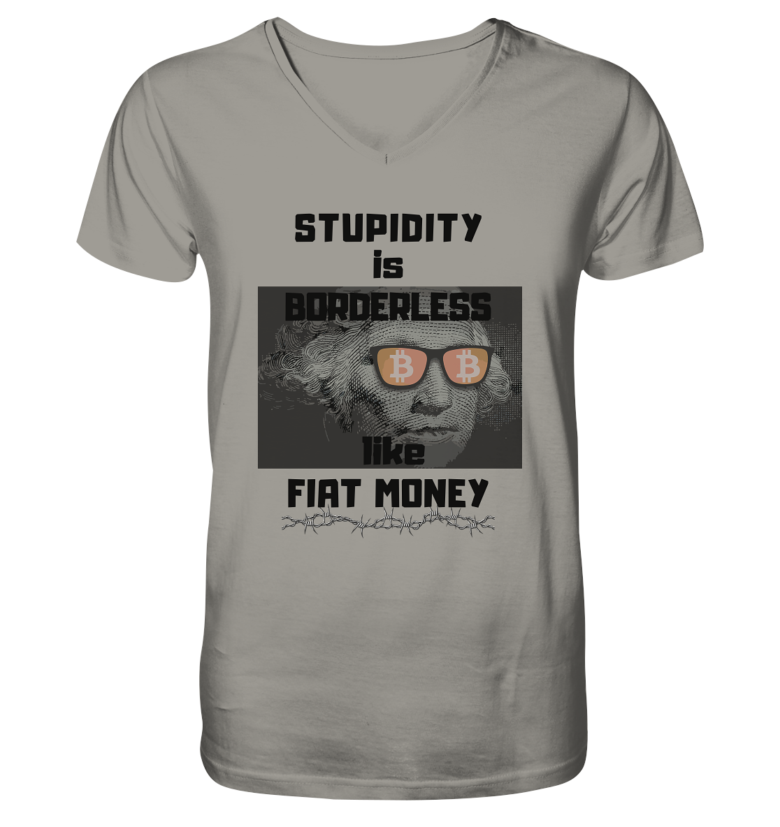 STUPIDITY is BORDERLESS like FIAT MONEY (G.Washington & BTC Brille) - V-Neck Shirt