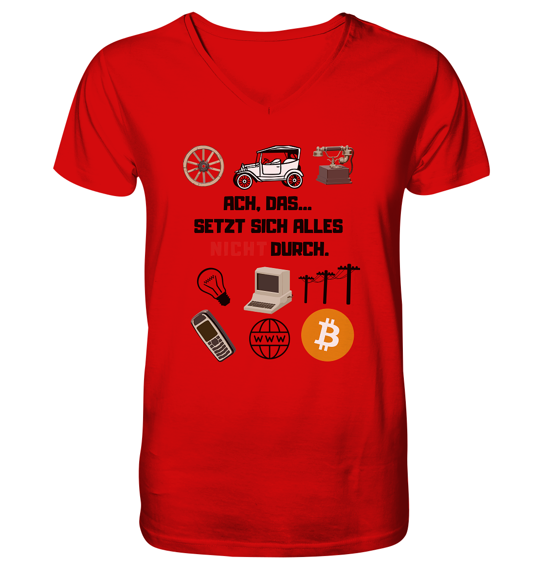 ACH, das.... SETZT SICH ALLES NICHT (rot) DURCH (Grafiken, BTC Symbol) - V-Neck Shirt