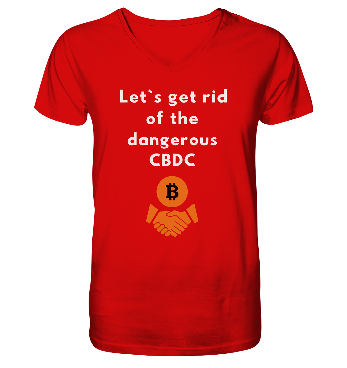 Let`s get rid of the dangerous CBDC - V-Neck Shirt