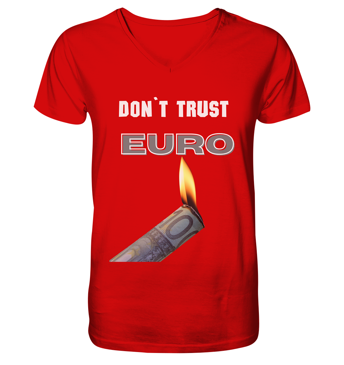 DON`T TRUST EURO - V-Neck Shirt