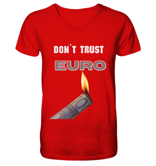 DON`T TRUST EURO - V-Neck Shirt