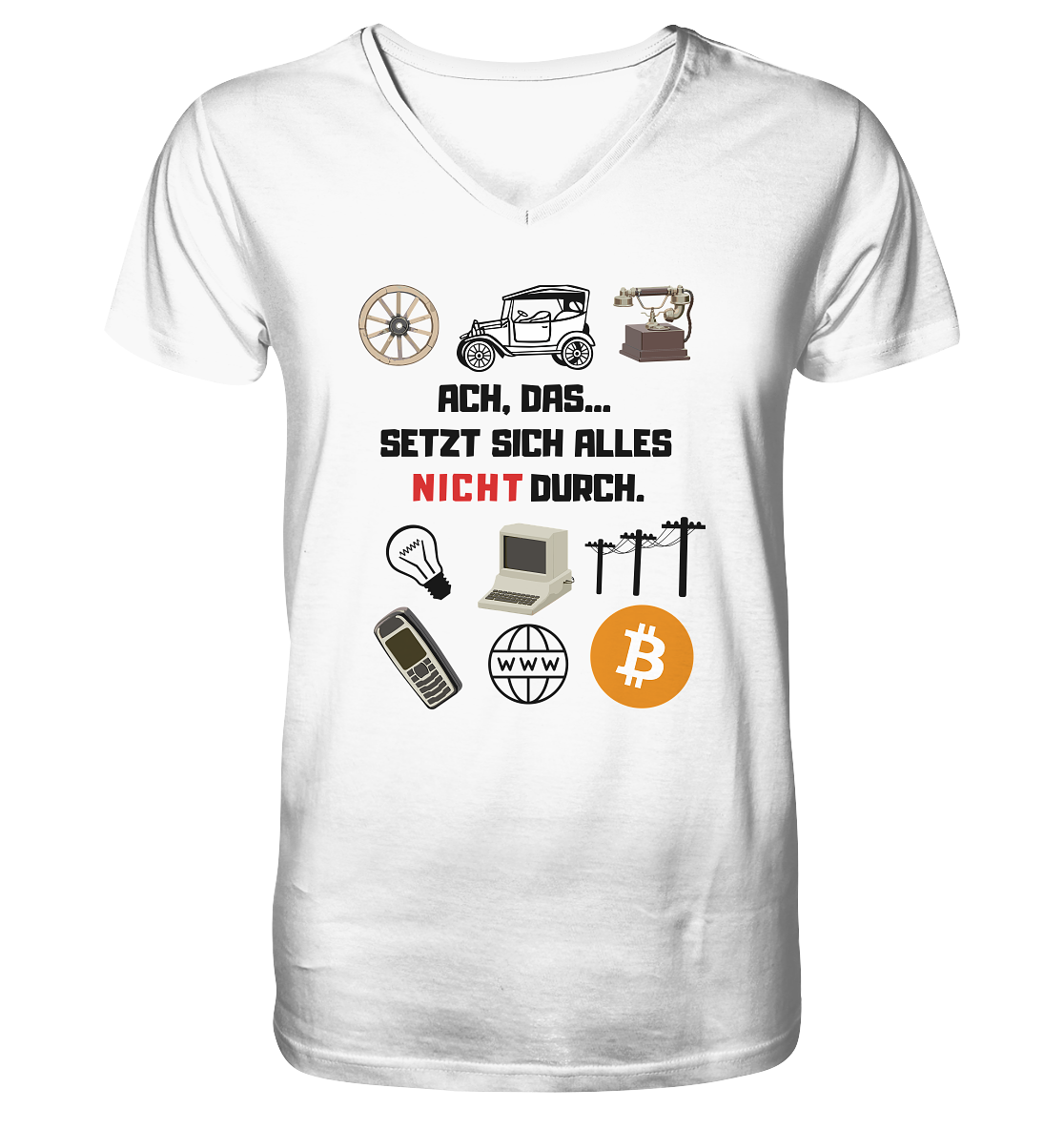 ACH, das.... SETZT SICH ALLES NICHT (rot) DURCH (Grafiken, BTC Symbol) - V-Neck Shirt
